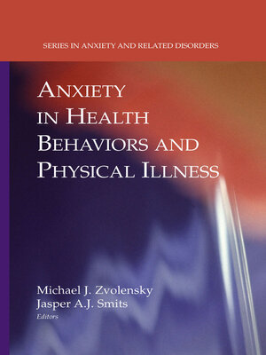 cover image of Anxiety in Health Behaviors and Physical Illness